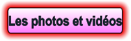 Les photos et vidéos