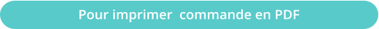 Pour imprimer  commande en PDF
