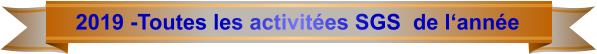 2019 -Toutes les activitées SGS  de l‘année