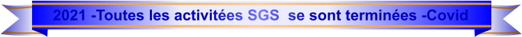 2021 -Toutes les activitées SGS  se sont terminées -Covid
