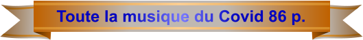 Toute la musique du Covid 86 p.