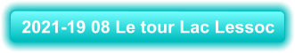 2021-19 08 Le tour Lac Lessoc