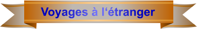 Voyages à l‘étranger