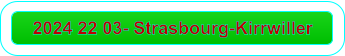 2024 22 03- Strasbourg-Kirrwiller