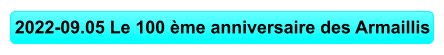 2022-09.05 Le 100 ème anniversaire des Armaillis