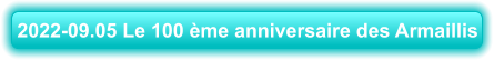 2022-09.05 Le 100 ème anniversaire des Armaillis