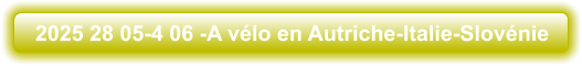 2025 28 05-4 06 -A vélo en Autriche-Italie-Slovénie