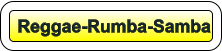 Reggae-Rumba-Samba