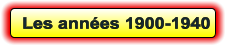Les années 1900-1940