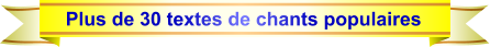 Plus de 30 textes de chants populaires