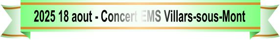 2025 18 aout - Concert EMS Villars-sous-Mont